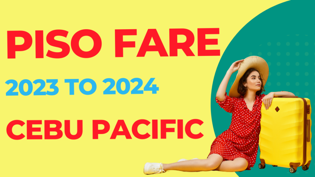 Cebu Pacific Air PISO FARE 2023 and 2024 Promo PROMO FARES NETWORK