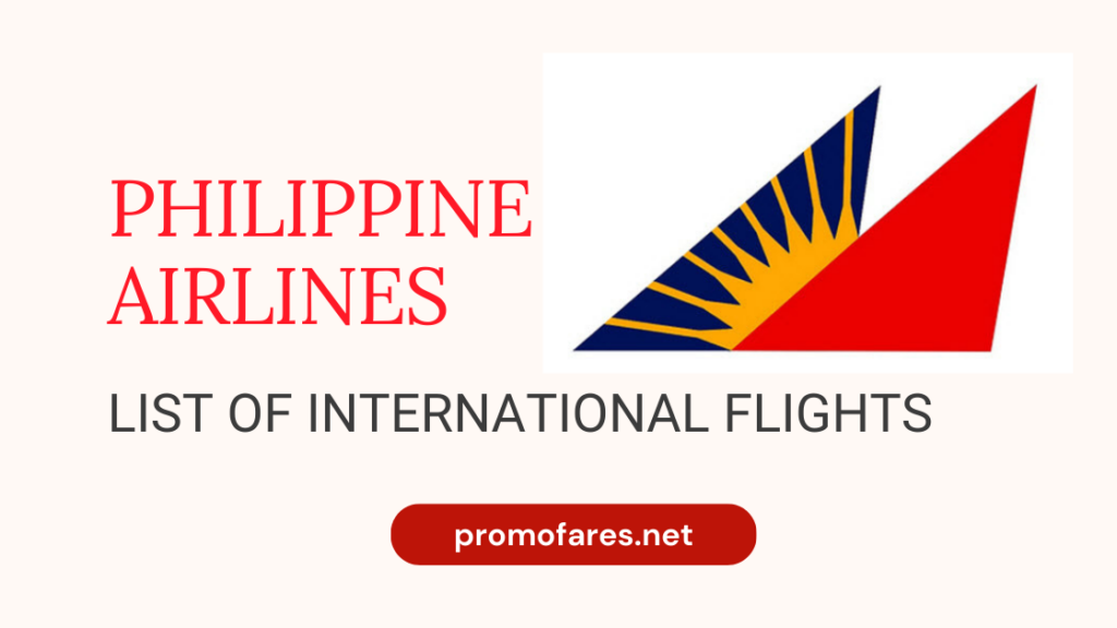 PHILIPPINE AIRLINES INTERNATIONAL FLIGHTS